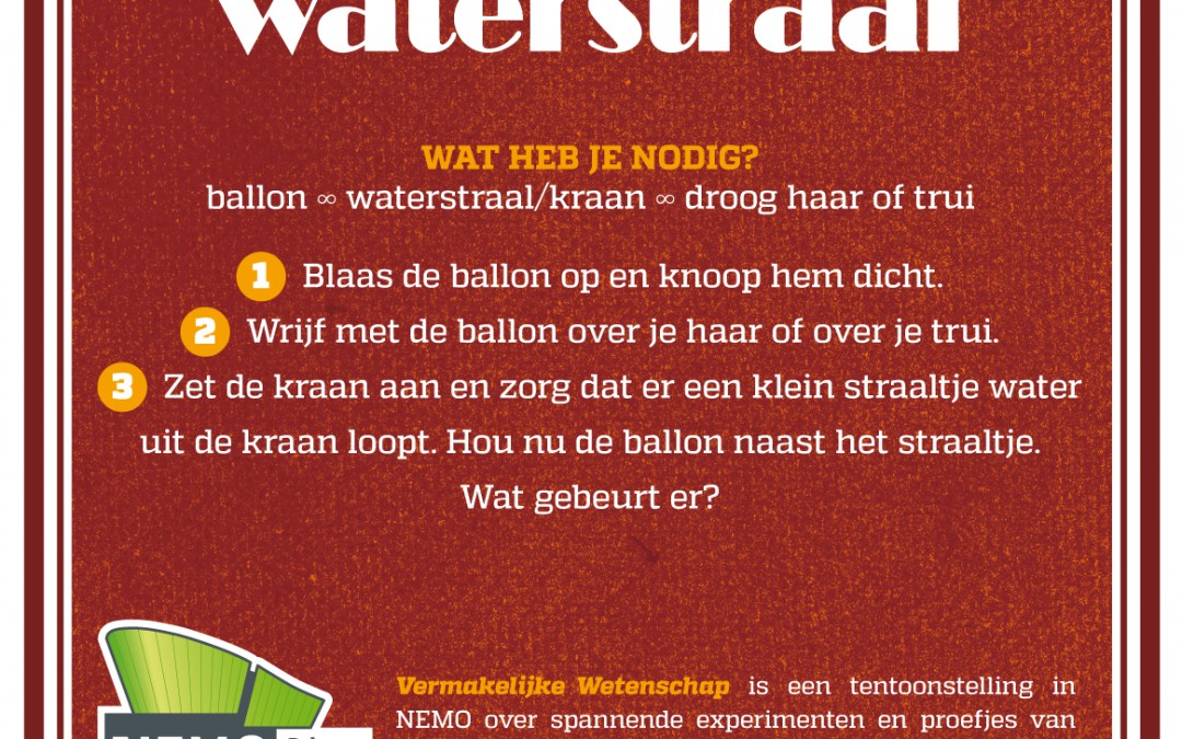 De gehoorzame waterstraal